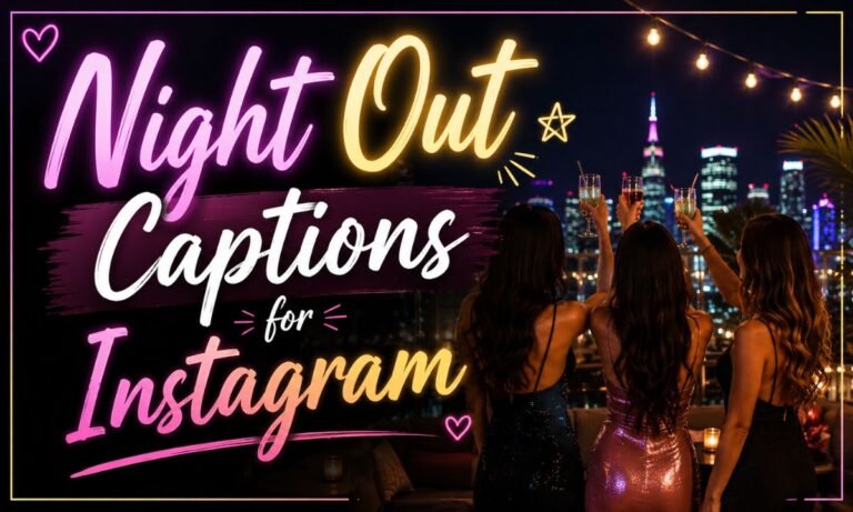 night out captions for instagraam